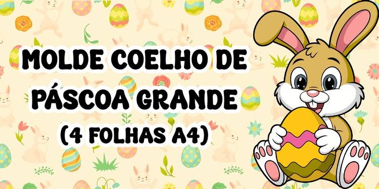 Molde coelho de páscoa tamanho grande para imprimir educação infantil página 6